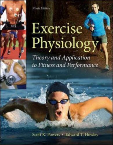 Exercise Physiology: Theory and Application to- Powers, 9780073523538, hardcover