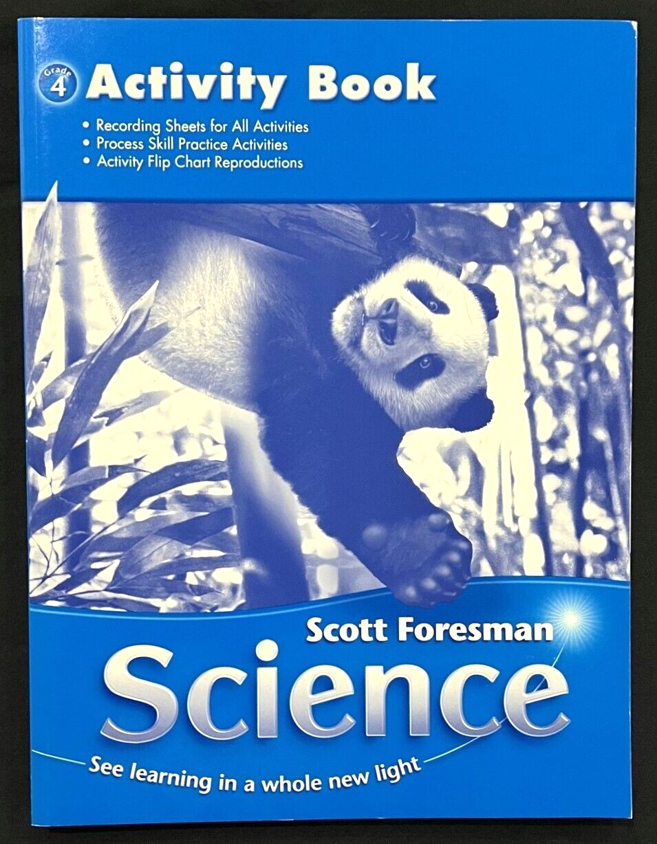 4th Grade – SCIENCE – ACTIVITY BOOK – STUDENT EDITION (2006, Foresman)