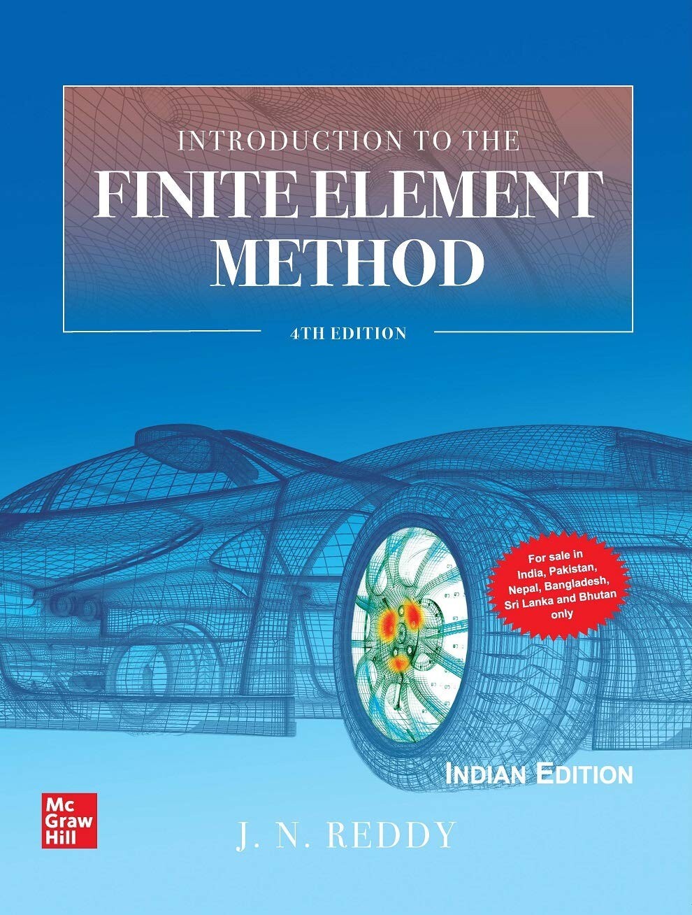 Introduction to the Finite Element Method by J. N. Reddy, 4TH ED. (Softcover)