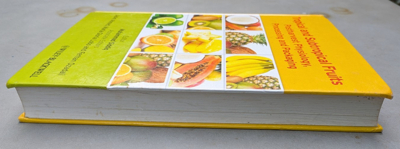 Tropical and Subtropical Fruits Postharvest Physiology Processing Packing Siddiq
