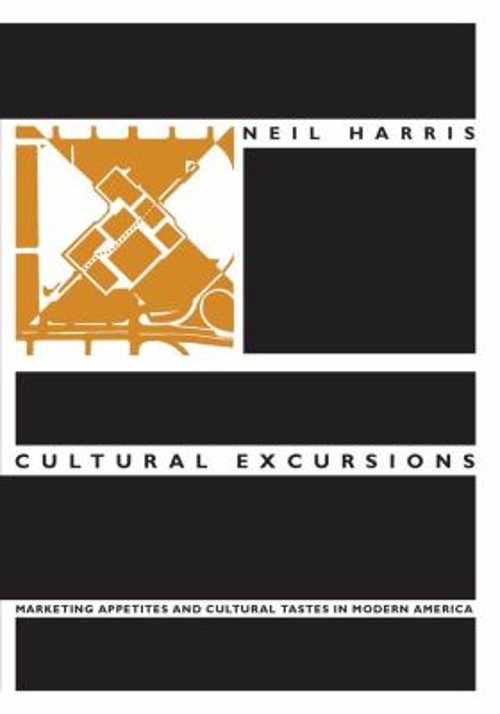 Cultural Excursions : Marketing Appetites and Cultural Tastes in