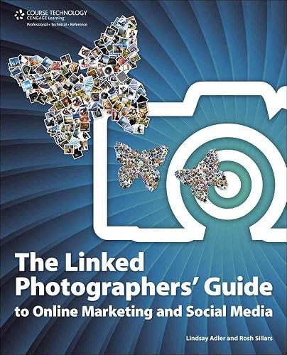 The Linked Photographers’ Guide to Online Marketing and Social…