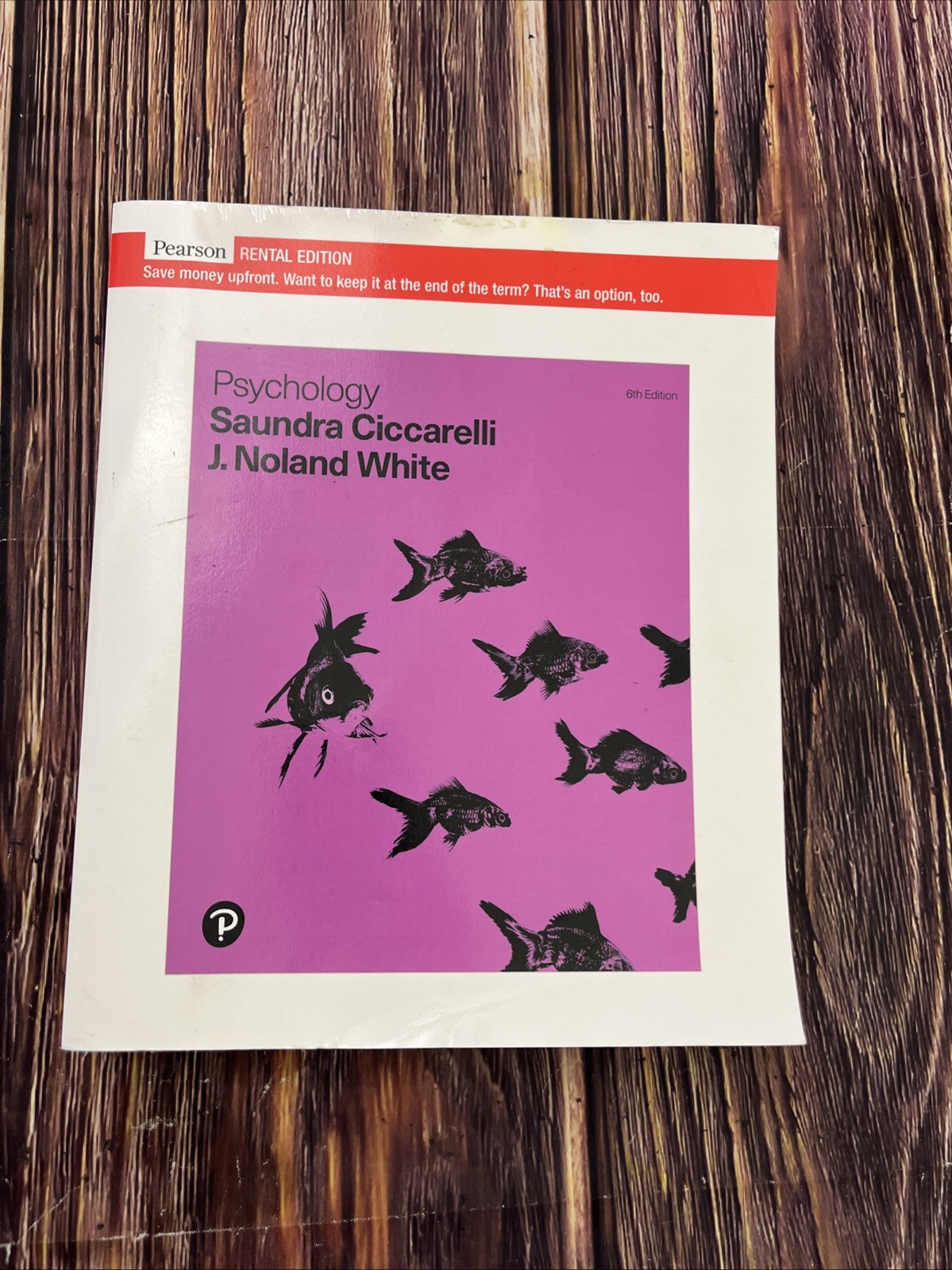 Psychology RENTAL EDITION by White and Ciccarelli 2020 6th Ed.