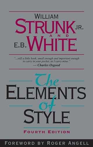 The Elements of Style, Fourth – Paperback, by Strunk Jr. William; – Good j