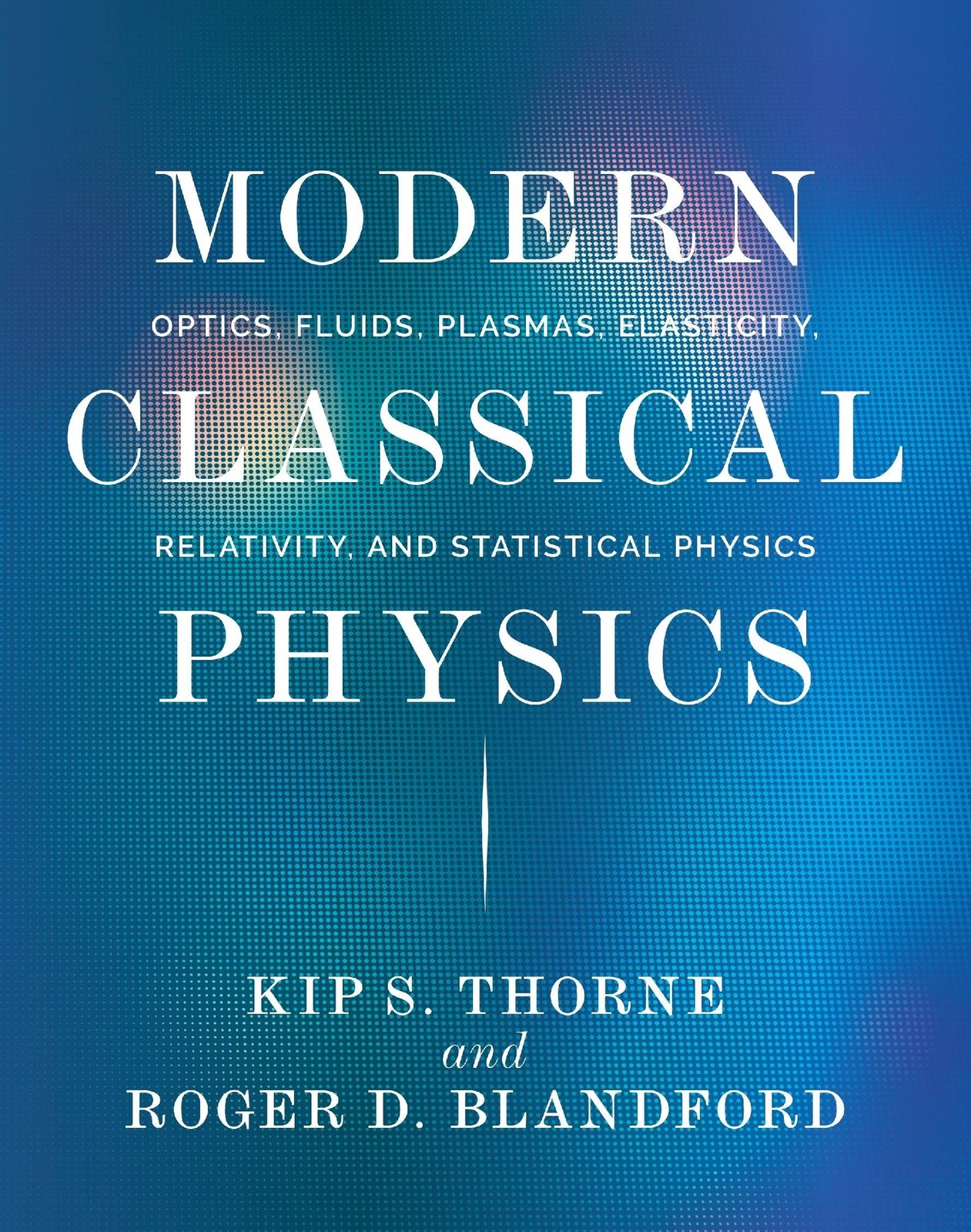 Modern Classical Physics: Optics, Fluids, Plasmas, Elasticity, Relativity, a…