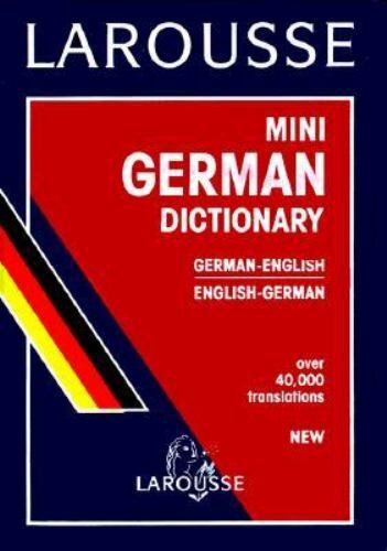 Larousse Mini German-English – English-German Dictionary by Larousse Staff…