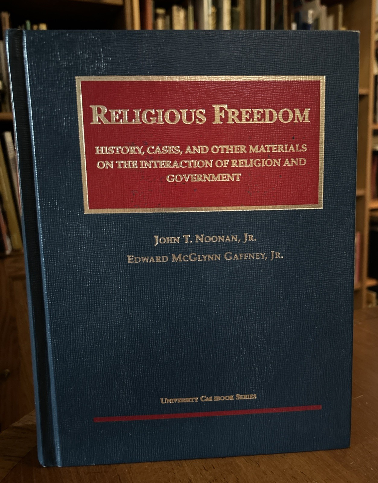 Religious Freedom: History, Cases, & Other Materials on the Interaction Gaffney