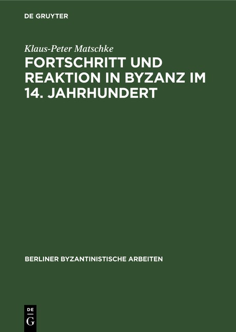 Fortschritt Und Reaktion In Byzanz Im 14 Jahrhundert
