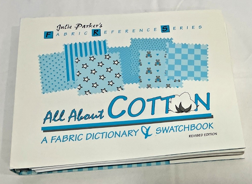 All About Silk & All About Cotton: A Fabric Dictionary & Swatchbook Julie Parker