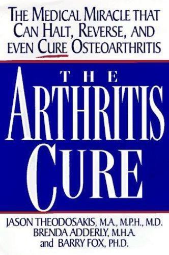 The Arthritis Cure: The Medical Miracle That- 0312152841, hardcover, Theodosakis