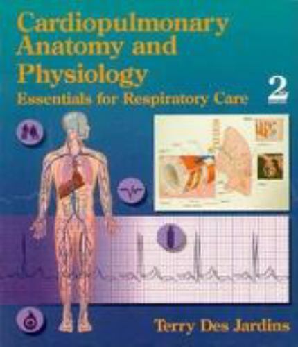 Cardiopulmonary Anatomy & Physiology: Ess- 9780827350076, hardcover, Des Jardins