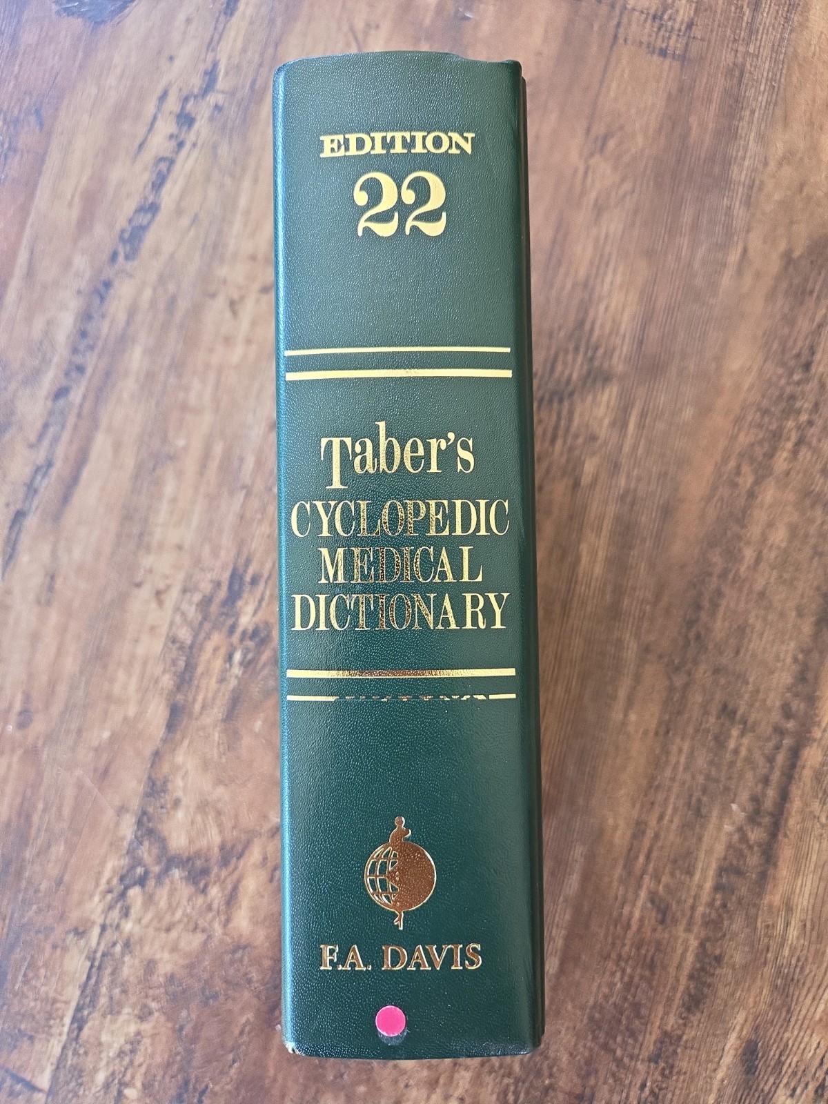 Taber’s Cyclopedic Medical Dictionary 22nd Edition F.A. Davis Hardcover