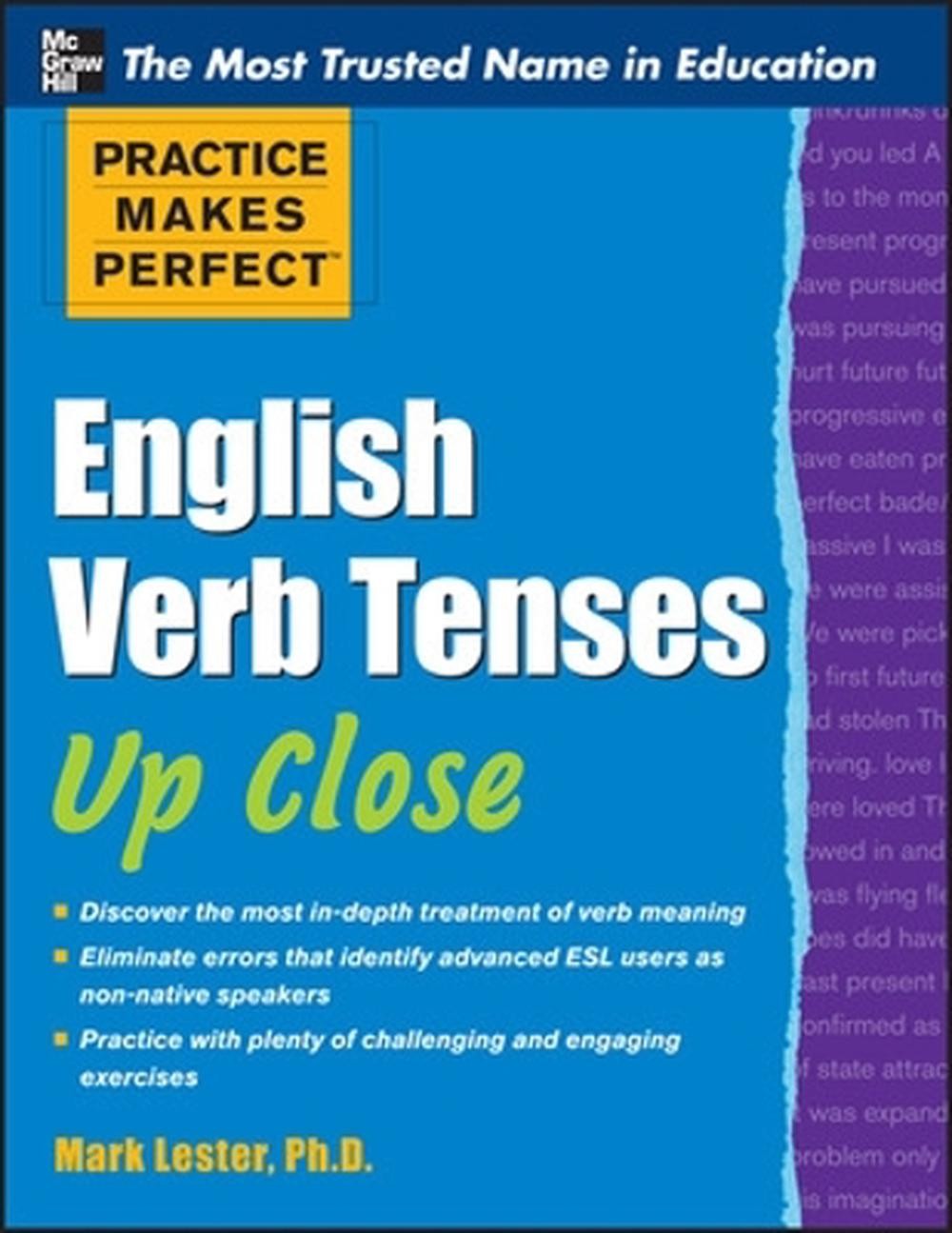 Practice Makes Perfect English Verb Tenses Up Close by Mark Lester (English) Pap