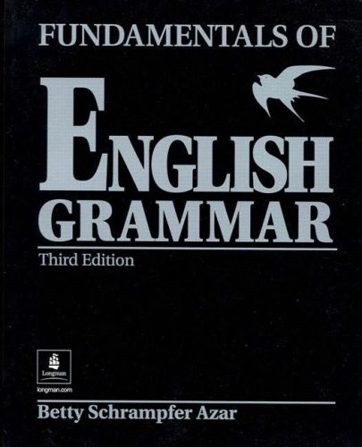 FUNDAMENTALS OF ENGLISH GRAMMAR By Betty Schrampfer Azar *Excellent Condition*