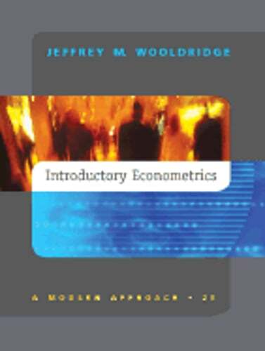Introductory Econometrics: A Modern Approach by Jeffrey M Wooldridge: Used