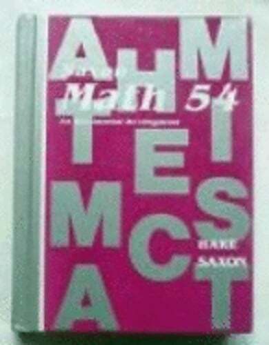 Math 54: An Incremental Development by Jr. Saxon, John H: Used