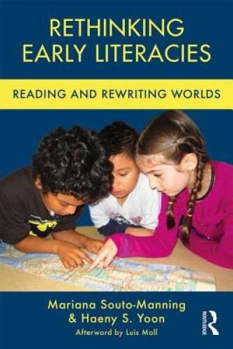 Rethinking Early Literacies: Reading and Rewriting Worlds (Changing Image – GOOD