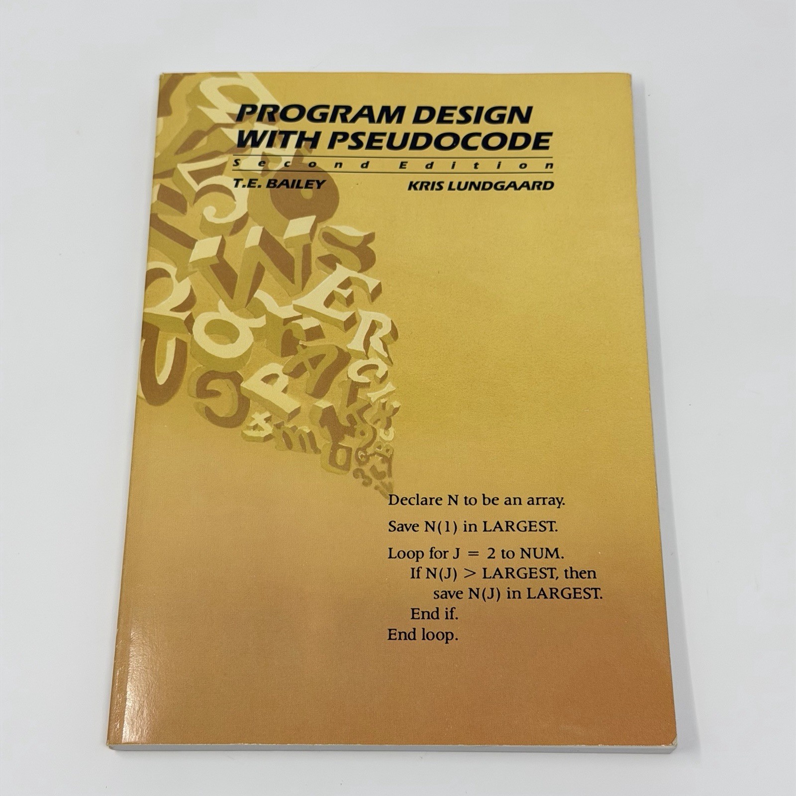Program Design With Pseudocode Second Edition T.E. Bailey 1986