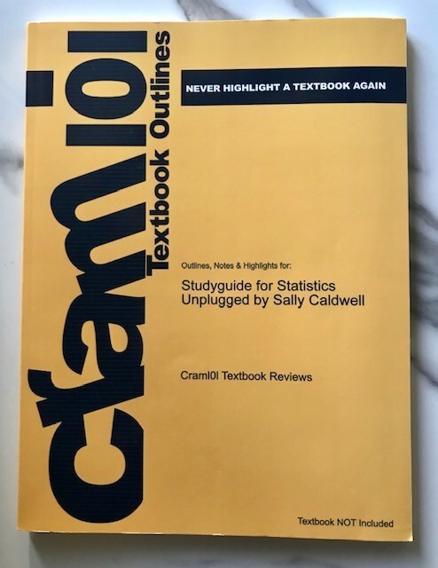 Cram 101 Study guide for Statistics Unplugged by Caldwell, Sally BRAN NEW