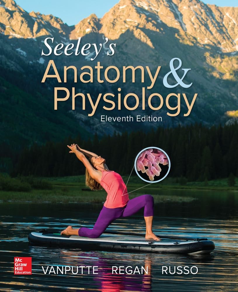 Seeley’s Anatomy & Physiology