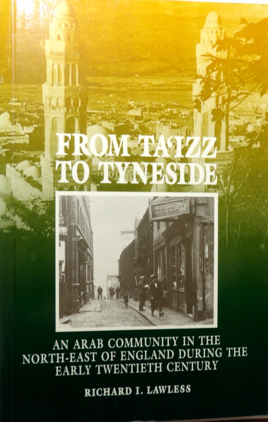 From Ta’izz To Tyneside:An Arab Community In The North-East Of England VERY GOOD