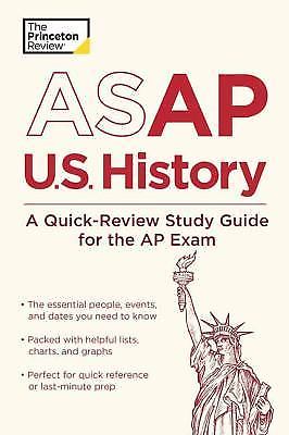 ASAP U.S. History: A Quick-Review Study Guide for the AP Exam