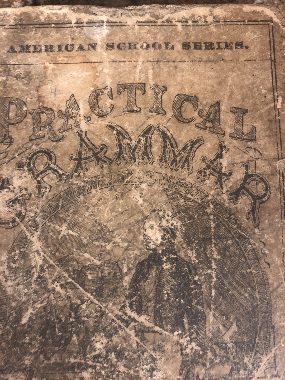 American School Series Practical Grammar Of The English Language – 1846