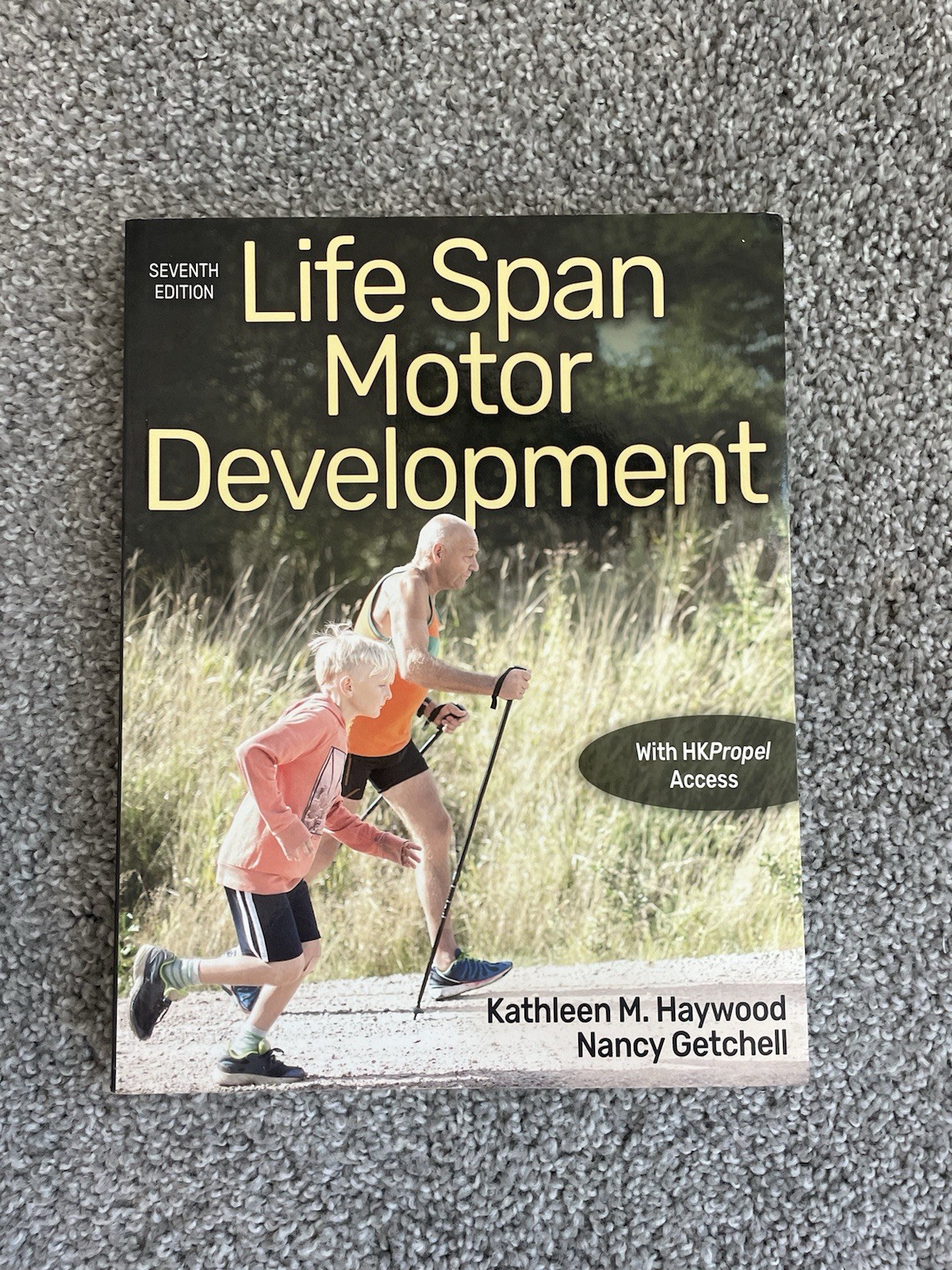 Life Span Motor Development by Kathleen M. Haywood