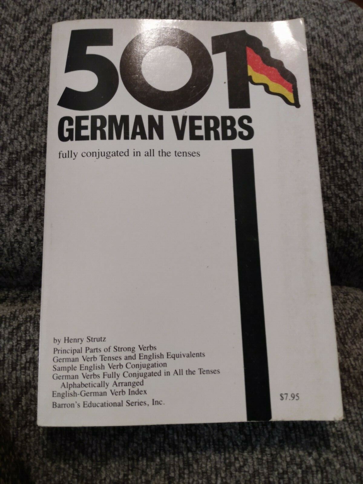 501 German Verbs Fully Conjugated in All the Tenses by Henry Strutz