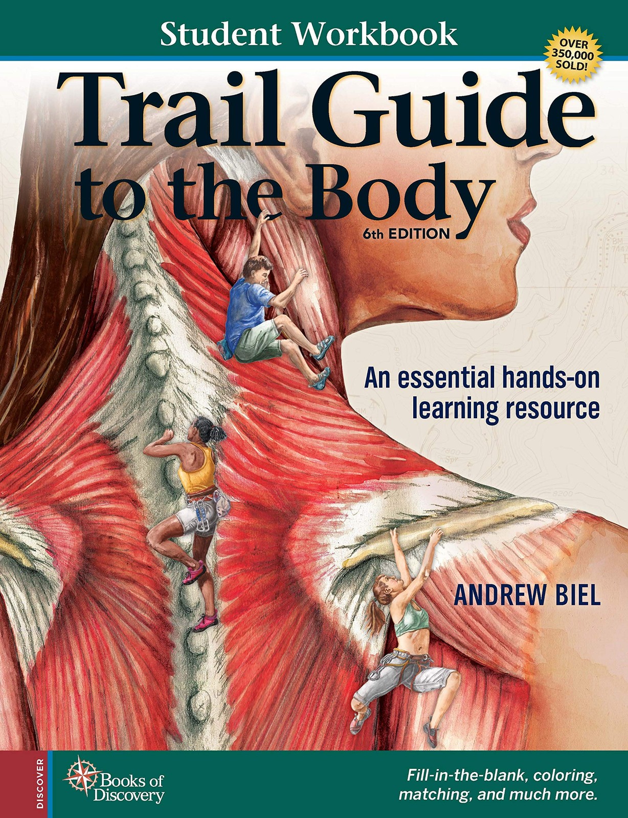 Student Workbook for Biel’s Trail Guide to The Body