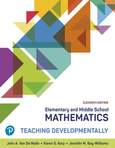 Elementary and Middle School Mathematics: Teaching Developmentally – Good