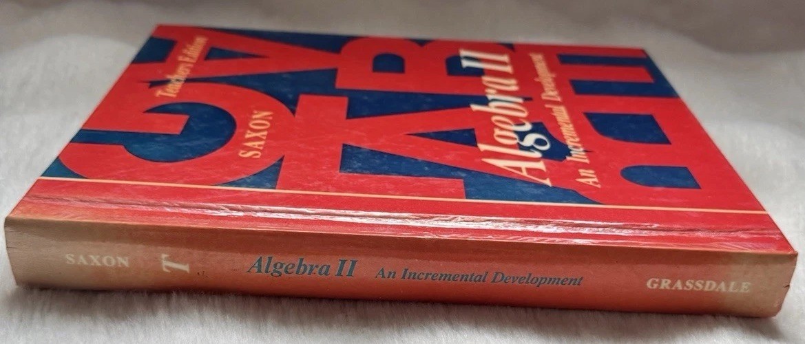 Saxon Algebra 2 An Incremental Development 1985 2nd Edition John Saxon Jr. Used