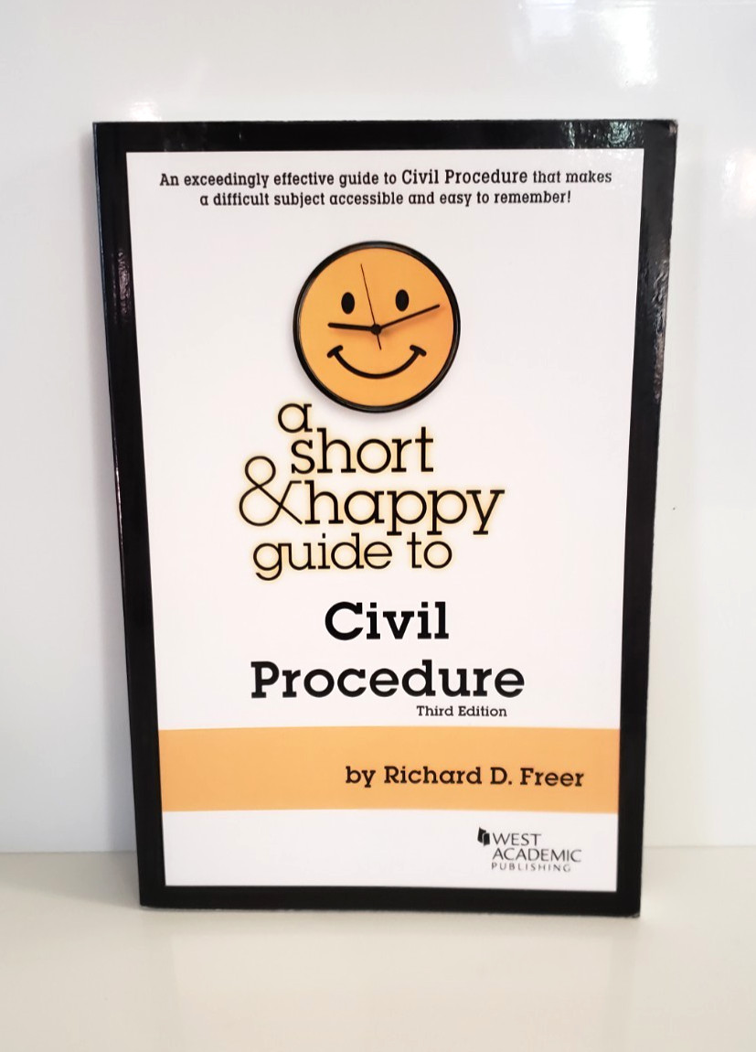 A Short and Happy Guide to Civil Procedure 3rd Edition Richard D Freer West Book