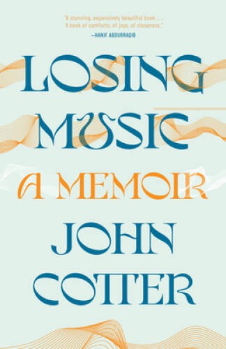 Losing Music – Hardcover By Cotter, John – VERY GOOD