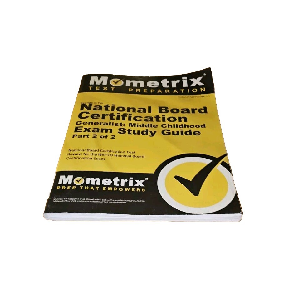 Mometrix National Board Certification Middle Childhood Part 2 of 2