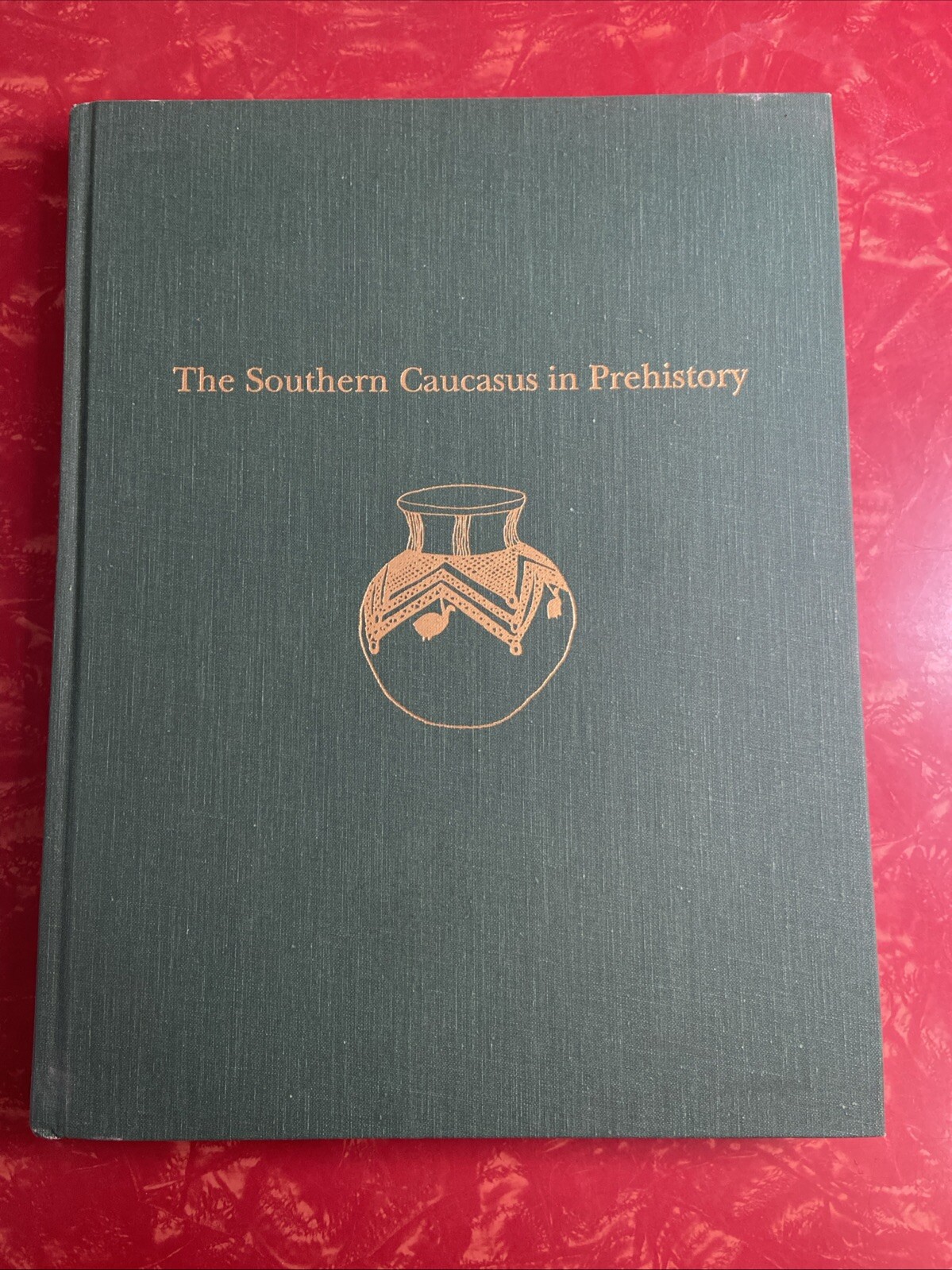The Southern Caucasus in Prehistory : Cultural & Socioeconomic Development 1997