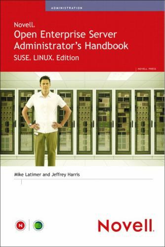Novell Open Enterprise Server Administrator’s Handbook, Suse Linux Edition