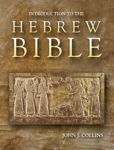 Introduction to the Hebrew Bible – Paperback By John J. Collins – GOOD