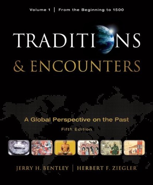 Traditions and Encounters Vol. 1 : A Global Perspective on the Pa