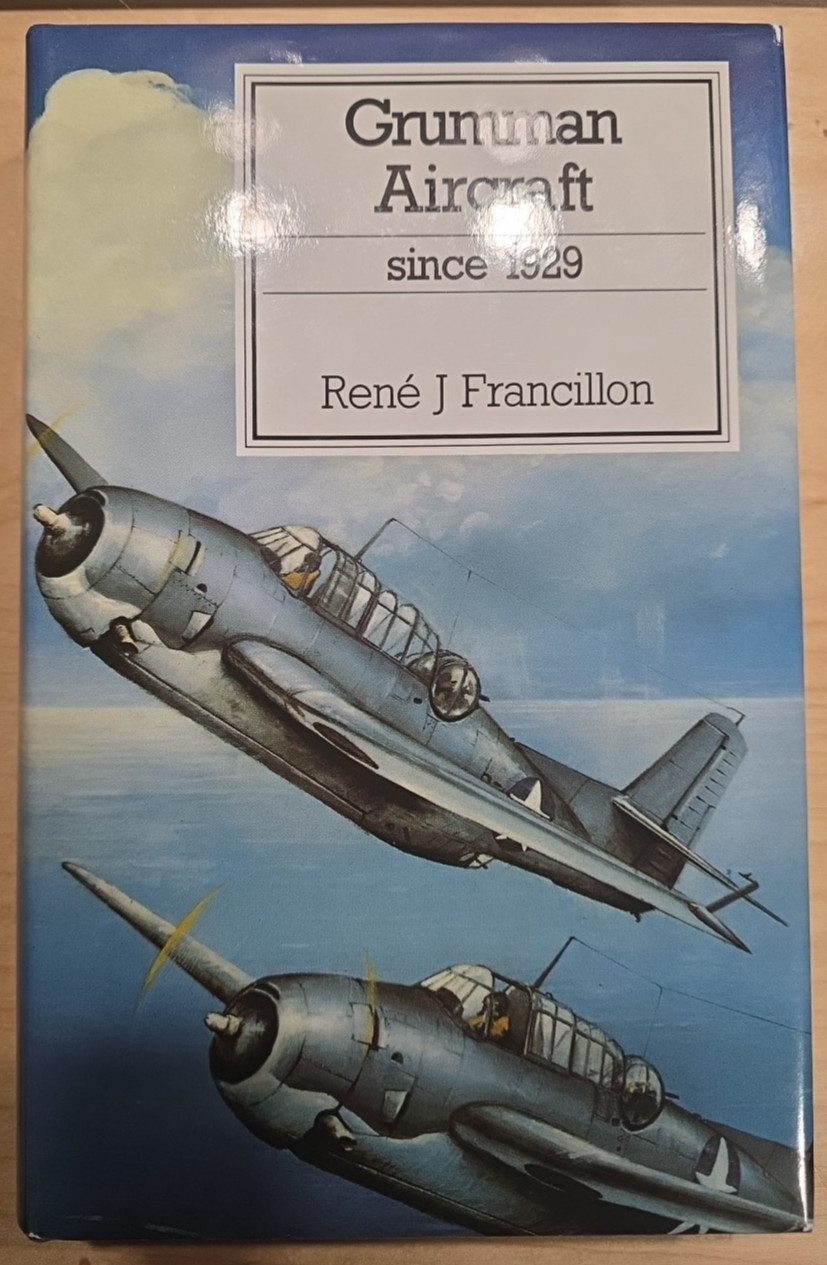 Grumman Aircraft Since 1929 Naval Institute Press WWII Aviation Rene Francillon