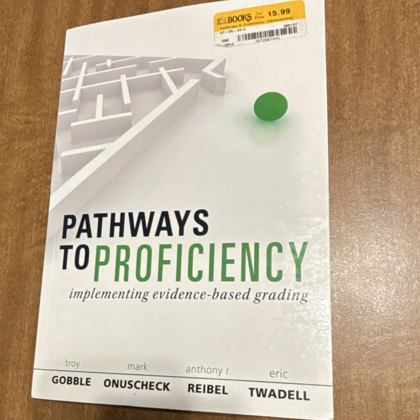 Solution Tree Pathways to Proficiency: Evidence-Based Grading, Paperback, K-12