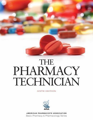 The Pharmacy Technician (Sixth Edition) APhA