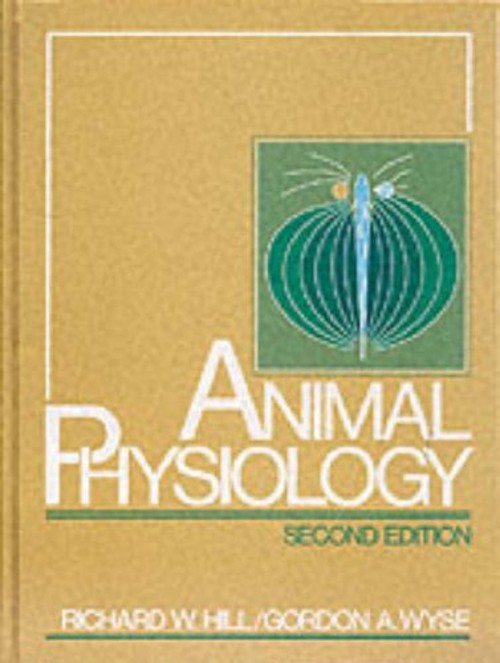 Animal Physiology Paperback Gordon, Hill, Richard Wyse