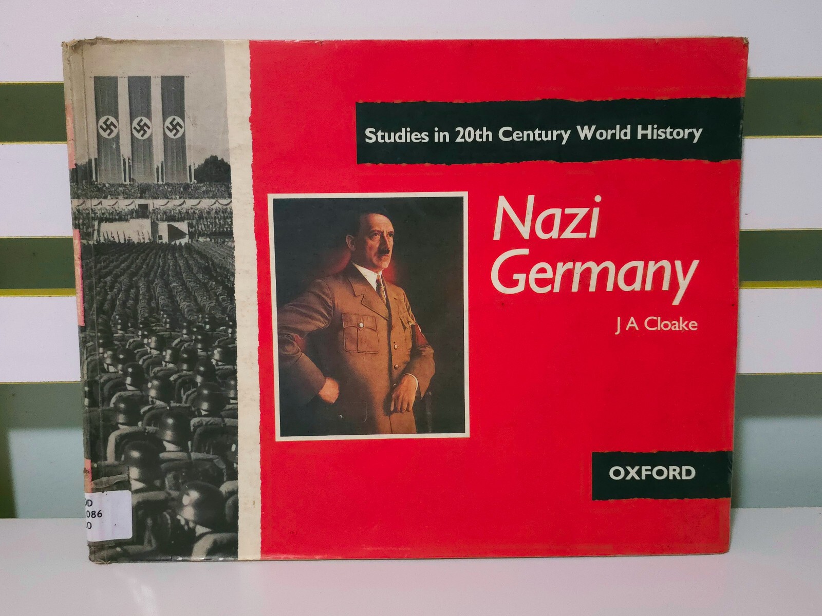 Nazi Germany: Studies in 20th Century World History! 1989 Book by J A Cloake