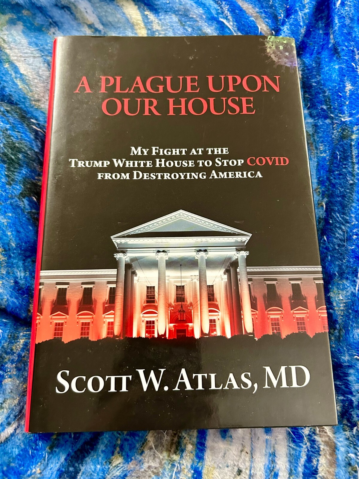 A PLAUGE UPON OUR HOUSE SCOTT W. ATLAS HARDCOVER BRAND NEW ***FREE SHIPPING***
