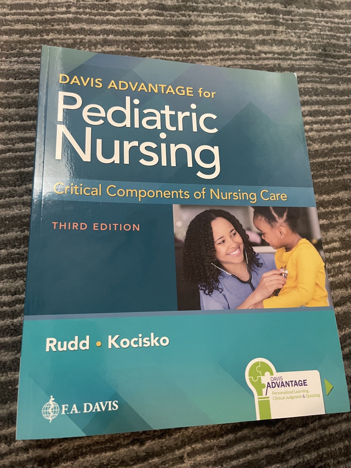 Davis Advantage for Pediatric Nursing Critical Components of Nursing Care Third
