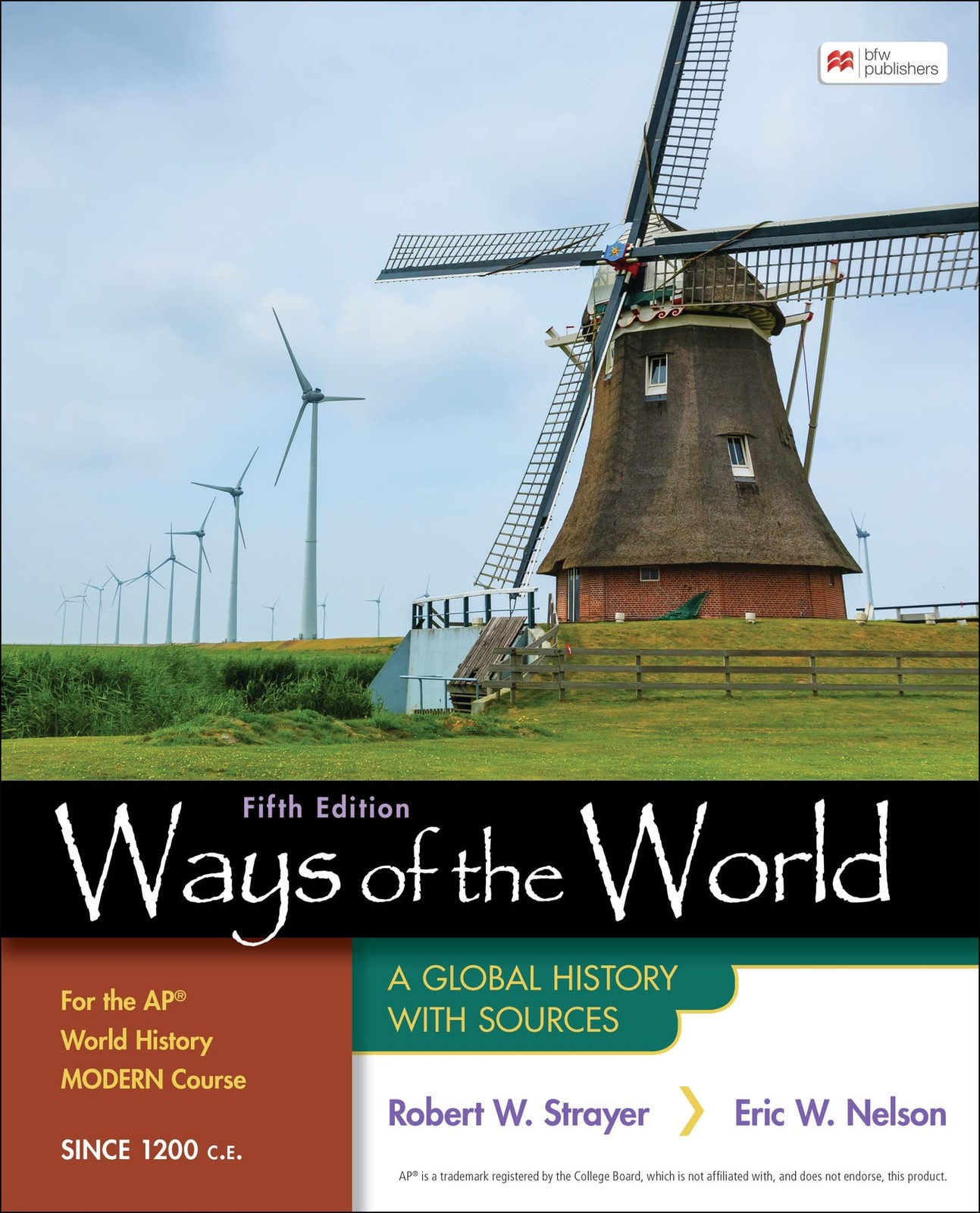 Ways of the World for the APWorld History Modern Course Since 1200 C.E.