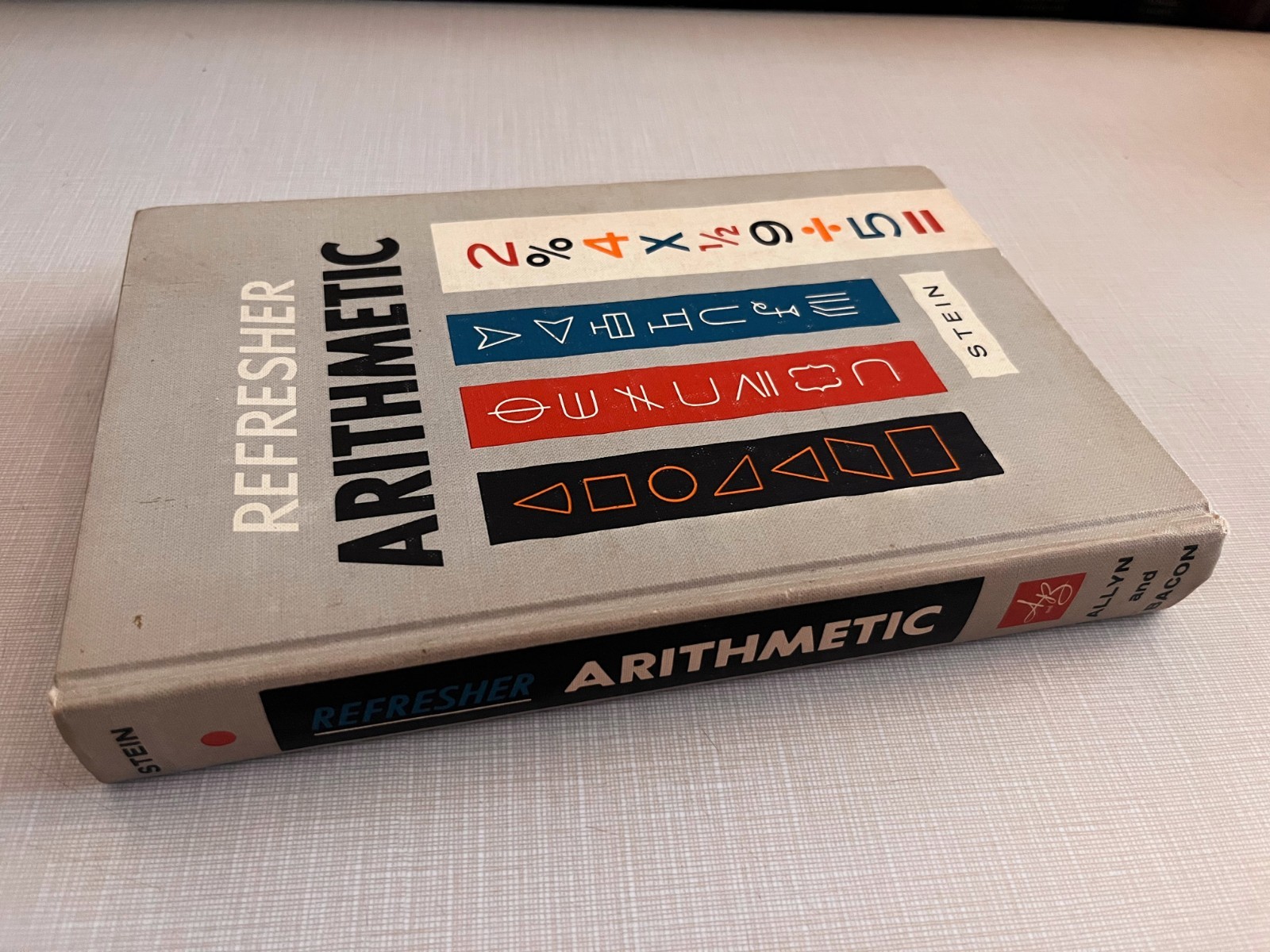 Stein’s Refresher Arithmetic, Edwin I. Stein Hardcover 1963 School Library Book