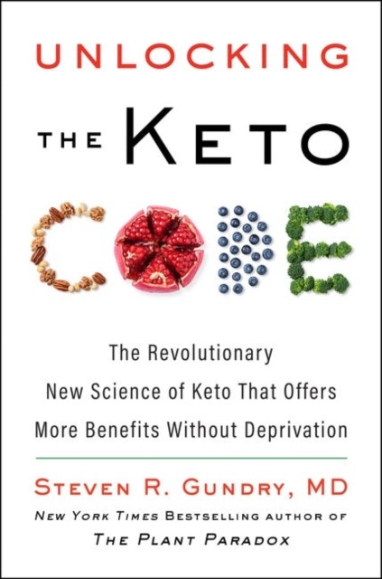 UNLOCKING THE KETO CODE by MD, Dr. Steven R Gundry Hardback Self Help Business