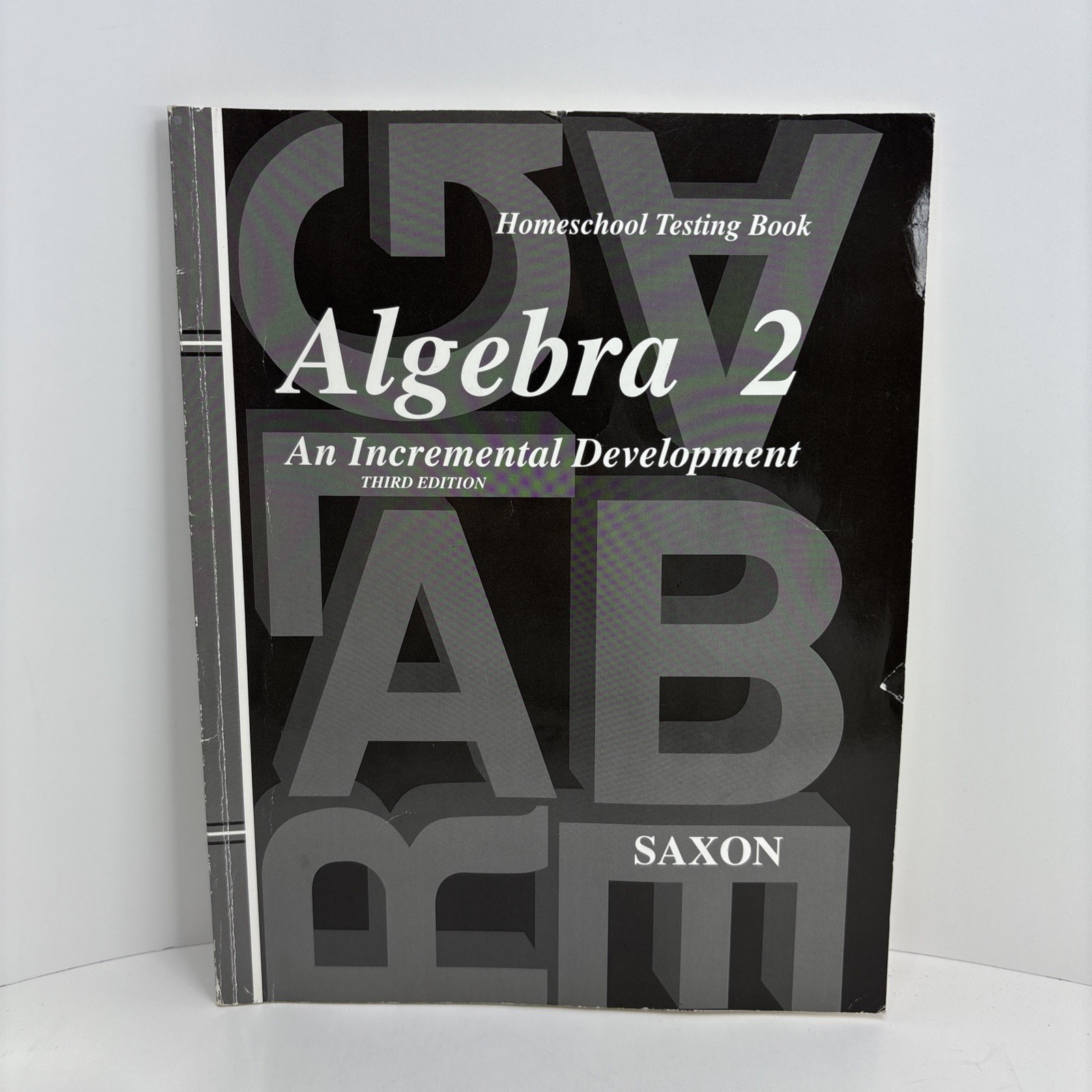Saxon Algebra 2 Third Ed Homeschool Testing Book An Incremental Development